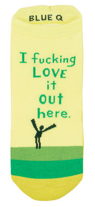 Novelty Socks - I f*cking love it out here! Ankle socks