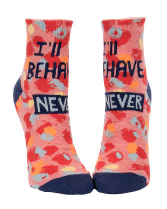 Novelty Socks -'I'll Behave Never' ankle socks!